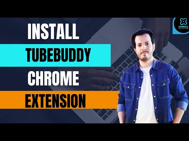How to Install TubeBuddy Extension for YouTube | Step-by-Step Guide
