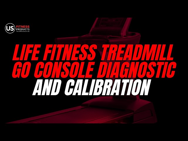 Life Fitness Track Console Diagnostics | Calibration, Heart Rate Test & Speed Settings