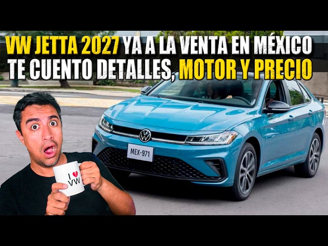 2027 VW JETTA NOW IN MEXICO 🔴 PRICE AND MORE DETAILS REVEALED