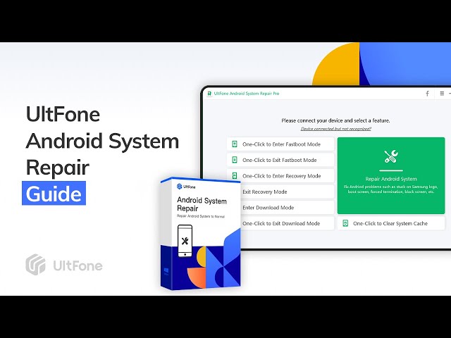 UltFone Android System Repair Guide 2022: Fix Android to Normal without Data Loss