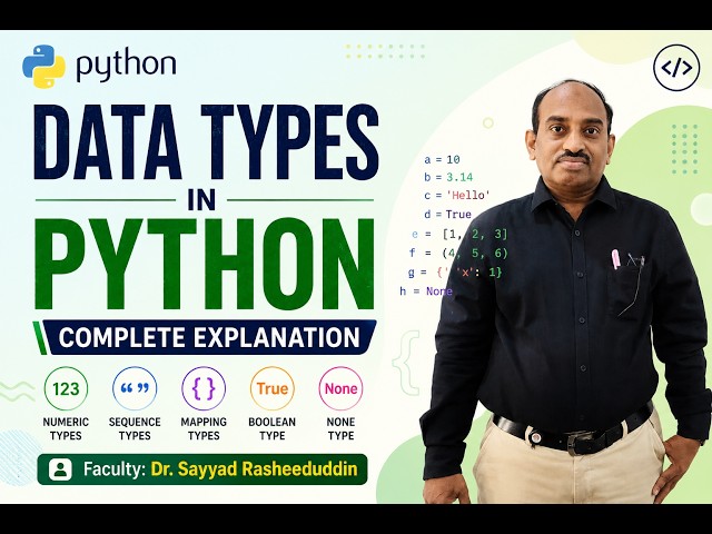 Data Types in Python | Python Programming | Dr.Sayyad Rasheeduddin