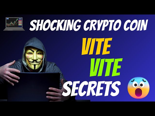 The Shocking VITE Coin VITE Secrets | Cryptocurrency New Crypto Token Facts Trading Guide