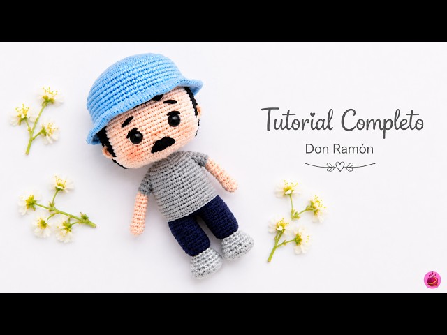 Don Ramón Amigurumi Crochet | Full Step-by-Step Tutorial