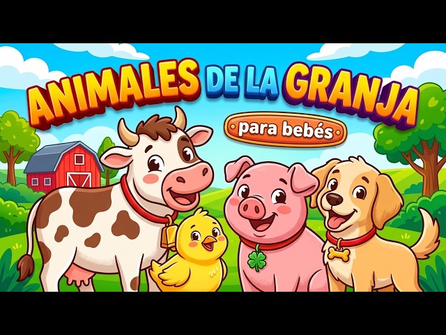 Animales de la Granja para Bebés 🐮🐷🐔 | Aprende Nombres y Sonidos