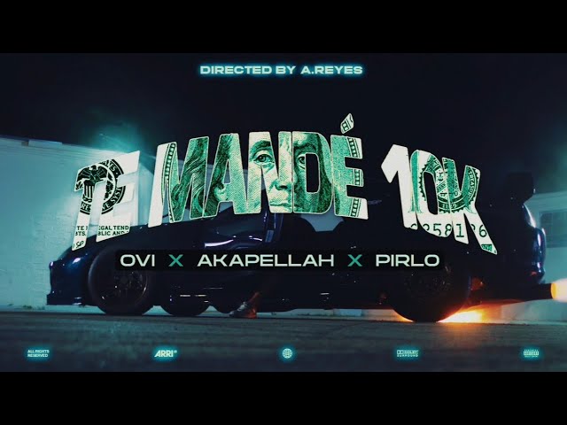 Akapellah, Ovi, Pirlo - Te Mandé 10k (Official Video)
