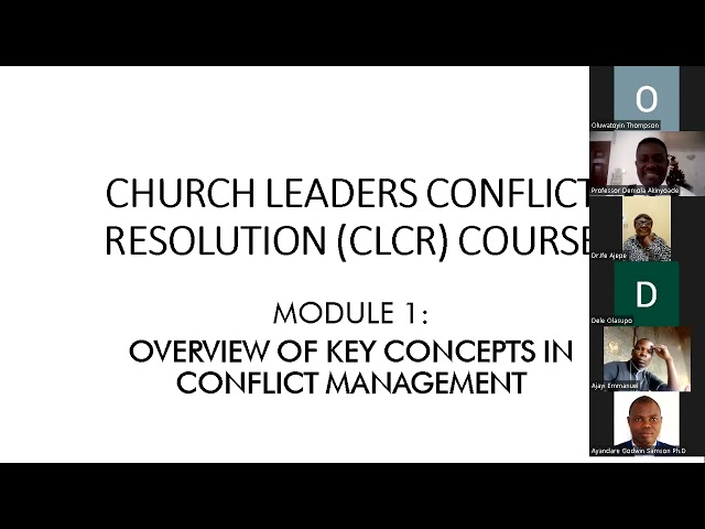 Christian Leaders Conflict Management (CLCM) Course: Module 1