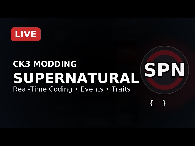 LIVE: Coding the CK3 Supernatural Mod (Vampires, Witches, Hunters) | #3
