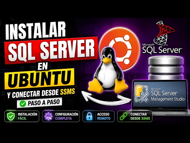 How to Install SQL Server on Ubuntu Linux and Connect with SSMS 2026