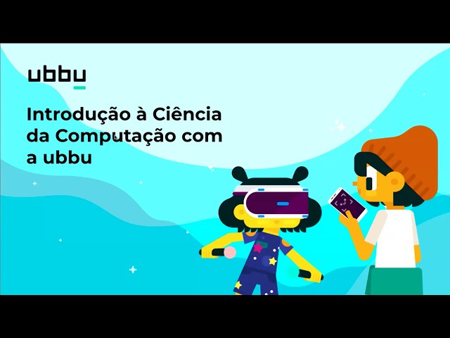 O que é a ubbu? | Introdução à Ciência da Computação