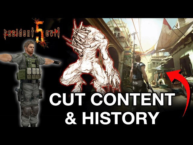 Resident Evil 5 : Cut Content and History (PART 1)
