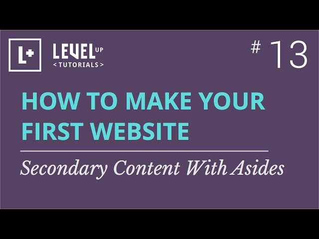 #13 - Secondary Content With Aside in HTML