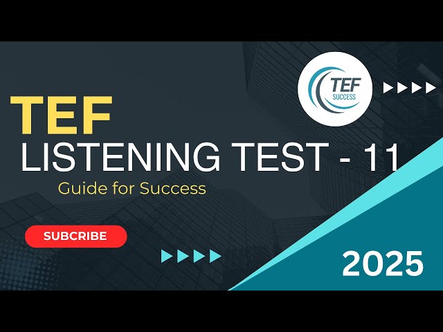 TEF Listening Mock Test - 11 | Practice for French Language Proficiency Exam - 2025