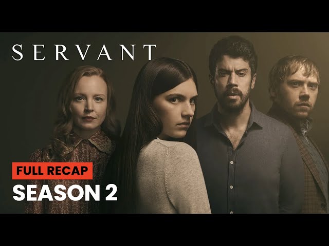 Servant Season 2 Recap | Apple TV+