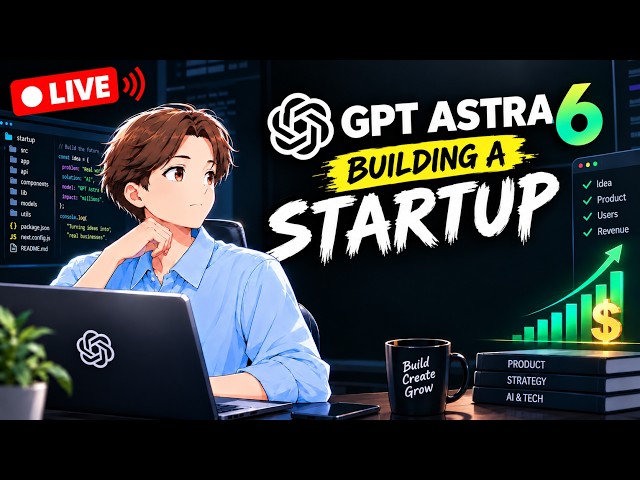 🔴 Vibe Coding With GPT Astra 6 Until I Make $1,000,000