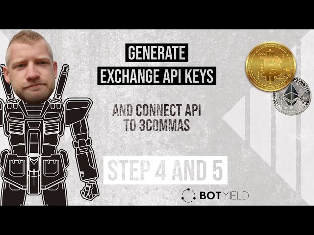 4. and 5. Generate API and connect to 3Commas platform