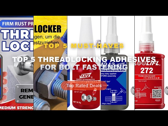 Top 5 Best Top 5 Threadlocking Adhesives For Bolt Fastening (Must Have!) - 272 50ml Thread Locking T