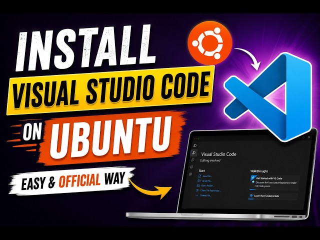 Install Visual Studio Code on Ubuntu in 2 Minutes (Official Method)