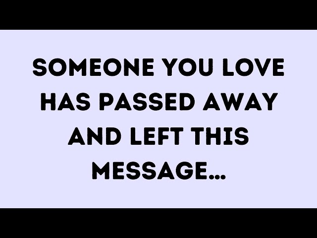 🛑💌 God Message Today | Someone you love has passed away and left this… | God Message | God Says