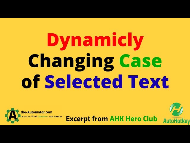 Changing the Case of Selected Text