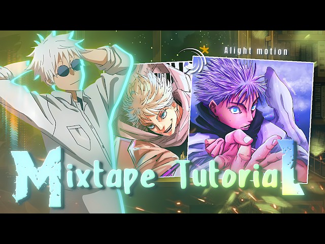 FULL MIXTAPE EDIT TUTORIAL FOR BEGINNERS | ALIGHT MOTION 🔥