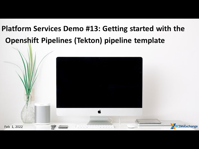 Demo #13: Getting started with the Openshift Pipelines (Tekton) pipeline template