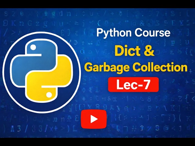 Dict and Garbage collection lec 7