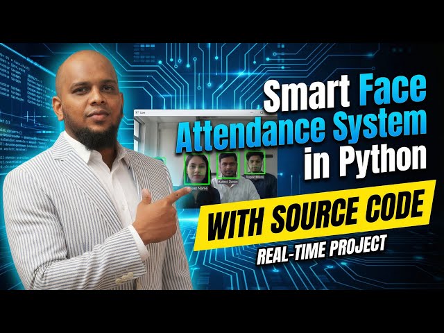 Smart Face Attendance System in Python | AI & Computer Vision Project Tamil | Tutorial + Source Code