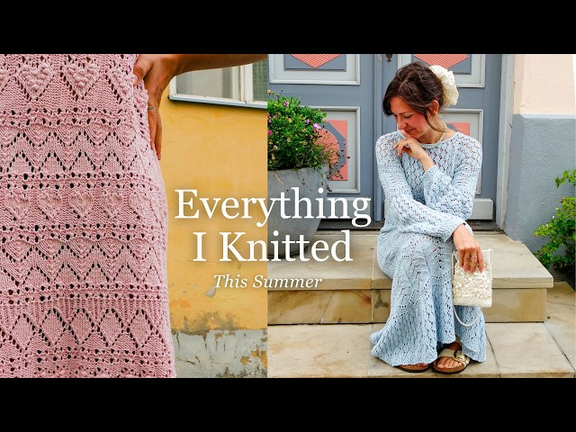 Everything I Knitted This Summer 2026 🌊