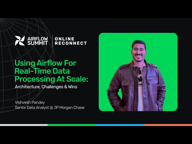 Using Airflow for Real-Time Data Processing at Scale: Architecture, Challenges & Wins