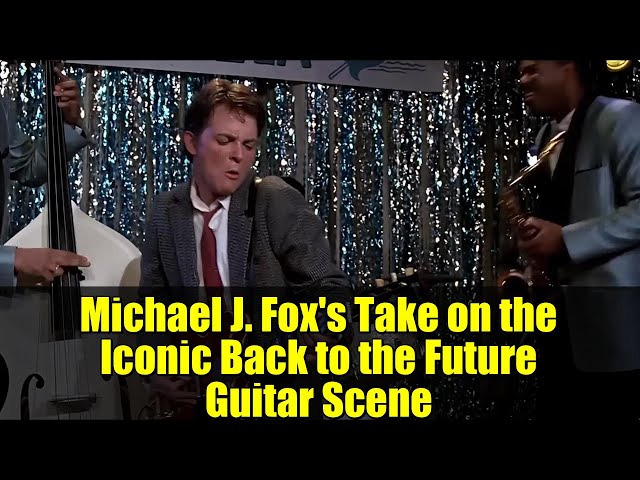 Michael J. Fox's Take on the Iconic Back to the Future Guitar Scene
