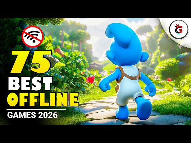 Top 75 Best OFFLINE Games On Android & iOS 2026 | New Offline Mobile Games Of 2026