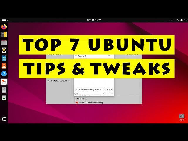 Top 7 Ubuntu Tips & Tweaks