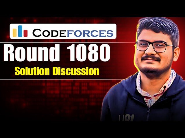 Codeforces Round 1080 | Video Editorial | ABCDEF