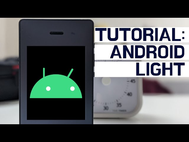 Tutorial: Android for the Light Phone 2