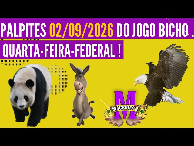 PALPITE DIA 02/09/2026 | JOGO DO BICHO TODAS AS LOTERIAS-QUARTA-FEIRA !