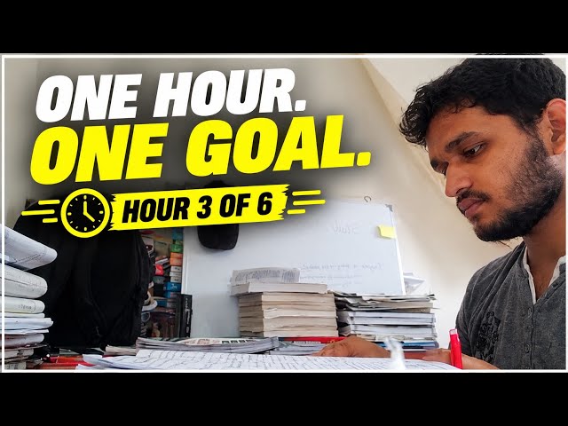 1 Hour Study With Me | Hour 3 of 6 | One Hour One Goal | Deep Focus Study