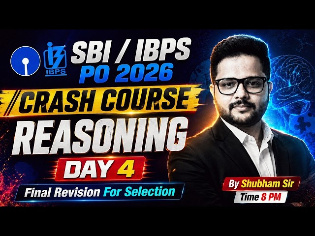 SBI PO 2026 | IBPS PO Reasoning Preparation | Crash Course Day 4