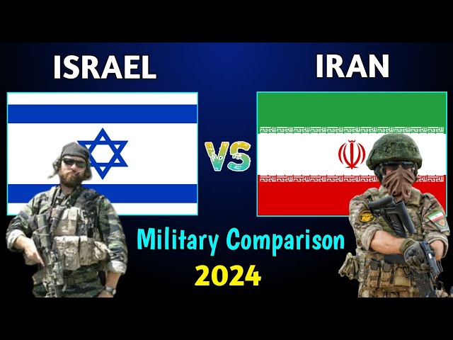 Israel vs Iran Military Power Comparison 2024 | Iran vs Israel Military Comparison 2024