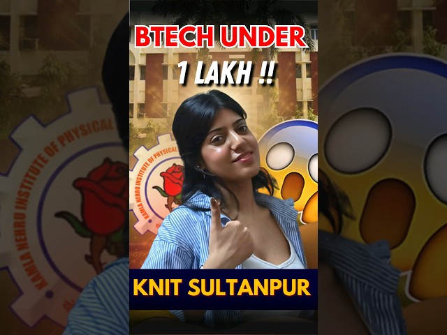 Btech Under 1 lakh😱 KNIT Sultanpur Review #jee #aktu #btech