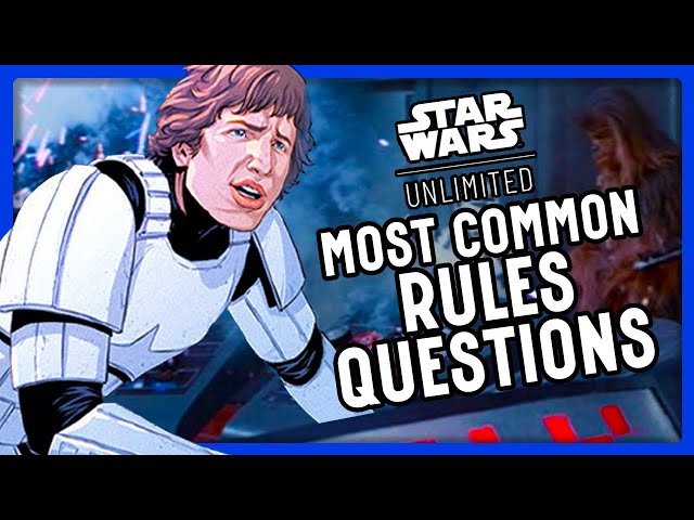 The Most Common SWU Rules Questions from New Players - Answered!
