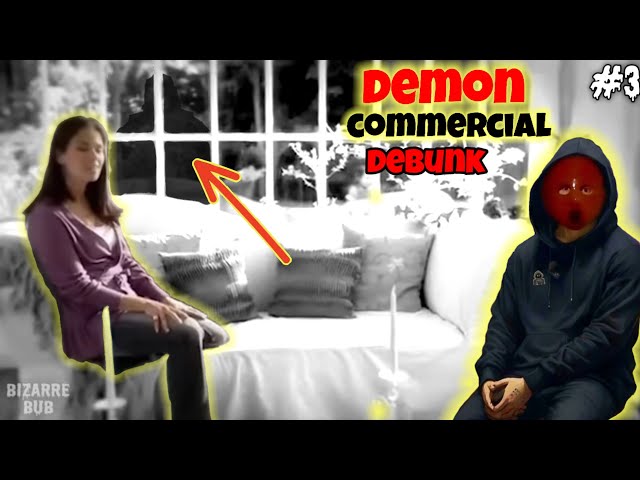 Debunking a family commercial with a demon!