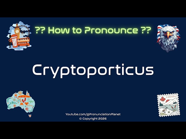 🏛️ 💰 How to Pronounce Cryptoporticus? (CORRECTLY) | Pronunciation Planet