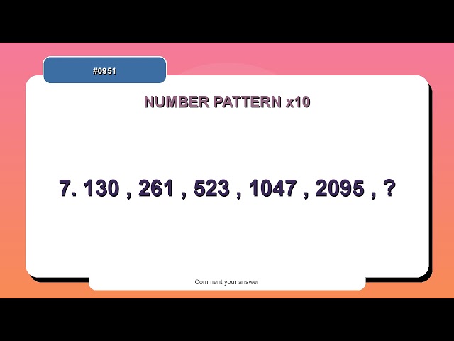 Number Pattern Challenge #0951 | 10 Number Pattern Practice Questions