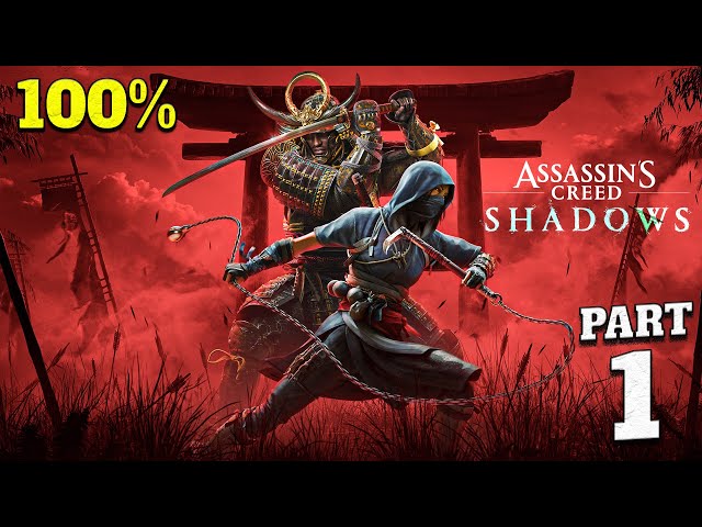 Assassin's Creed Shadows 100% Walkthrough Full Gameplay Part 1 - All Collectibles & Achievements