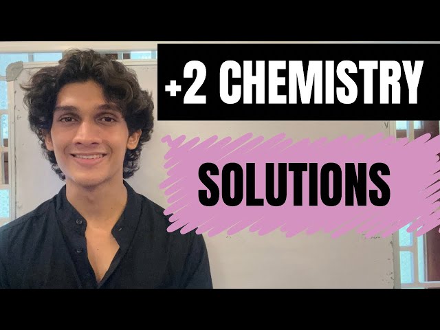 PLUSTWO CHEMISTRY | SOLUTIONS | Chapter 1