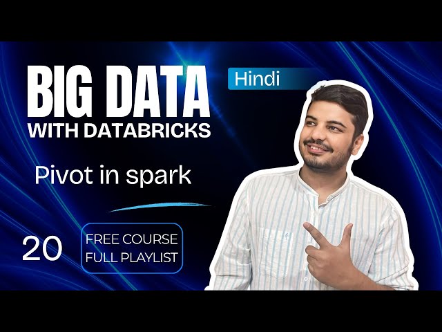 PySpark Pivot Tutorial: Reshape Your Data in Databricks | Hindi | #bigdata #databricks