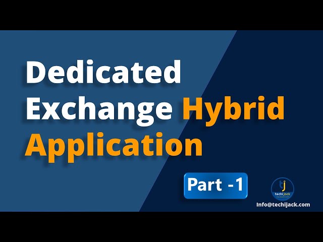 Exchange Hybrid Application | Understanding Dedicated Exchange Hybrid app | Techi Jack