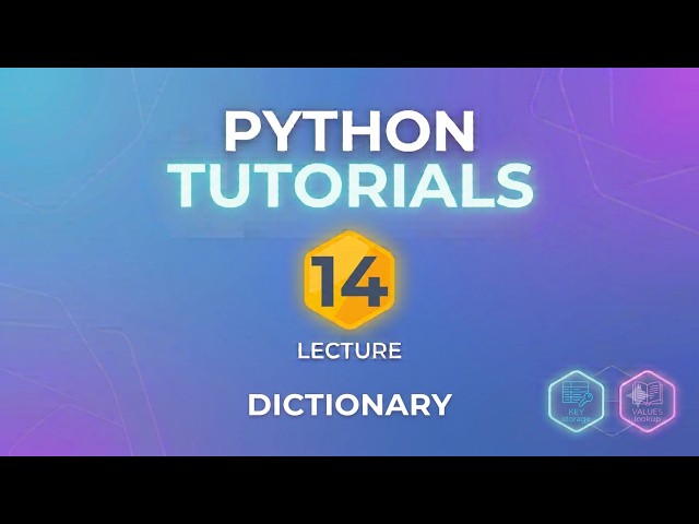 Lecture 14 | Dictionary