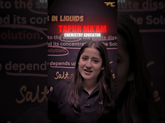 Class 12th is NOT Tough 🔥 #TapurMam  #Class12Chemistry #NextToppersClass12Science