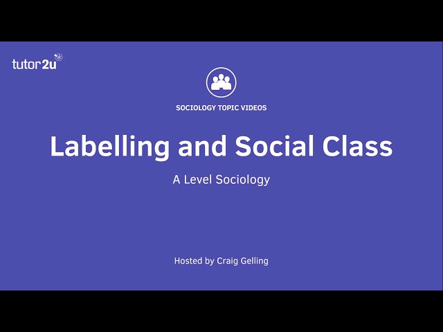 Education: Labelling and Social Class